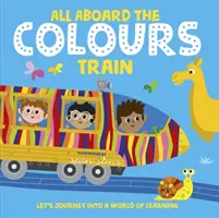 Toți în trenul culorilor - All Aboard the Colours Train
