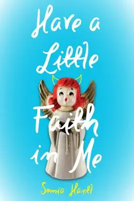 Ai puțină încredere în mine - Have a Little Faith in Me