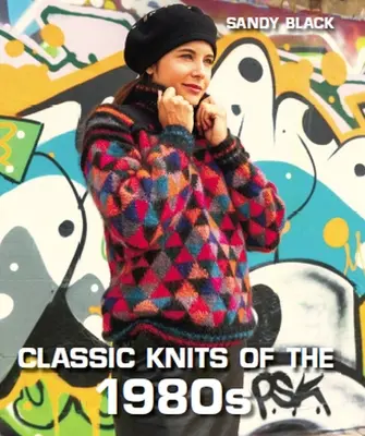 Tricoturile clasice ale anilor 1980 - Classic Knits of the 1980s