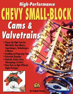 Came și supape de înaltă performanță Chevy Small-Block - High-Performance Chevy Small-Block Cams and Valvetrains