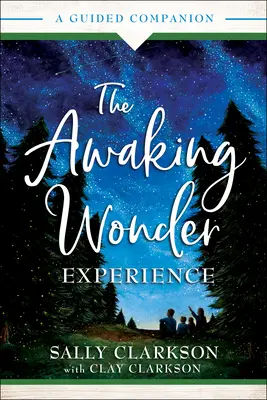 Experiența Awaking Wonder: Un însoțitor ghidat - The Awaking Wonder Experience: A Guided Companion