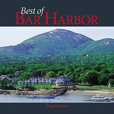 Cele mai bune din Bar Harbor - Best of Bar Harbor