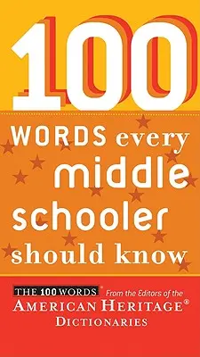 100 de cuvinte pe care fiecare elev de gimnaziu ar trebui să le știe - 100 Words Every Middle Schooler Should Know