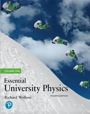 Fizică universitară esențială: Volumul 1 - Essential University Physics: Volume 1