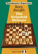 Grandmaster Repertoire 8: The Grnfeld Defence Vol.1