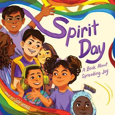Ziua spiritului: O carte despre răspândirea bucuriei - Spirit Day: A Book about Spreading Joy
