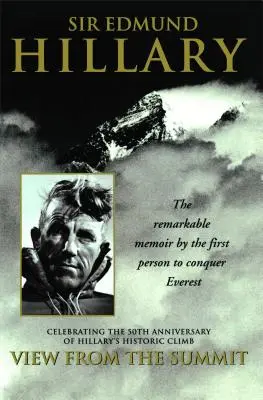 Vedere de pe vârf: Memoriile remarcabile ale primei persoane care a cucerit Everestul (The Remarkable Memoir by the First Person to Conquer Everest) - View from the Summit: The Remarkable Memoir by the First Person to Conquer Everest
