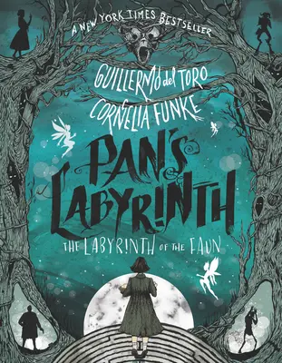Labirintul lui Pan: Labirintul zânului: The Labyrinth of the Faun - Pan's Labyrinth: The Labyrinth of the Faun