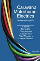 Electricitate pentru rulote și autorulote: Ghidul complet - Caravan & Motorhome Electrics: The Complete Guide