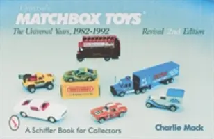 Jucăriile Matchbox: Anii Universali, 1982-1992 - Matchbox Toys: The Universal Years, 1982-1992