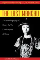 The Last Manchu: Autobiografia lui Henry Pu Yi, ultimul împărat al Chinei - The Last Manchu: The Autobiography of Henry Pu Yi, Last Emperor of China