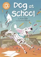 Campion la lectură: Dog at School - Lectură independentă Orange 6 - Reading Champion: Dog at School - Independent Reading Orange 6