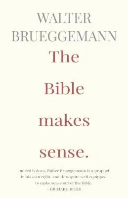 Biblia are sens: The Bible Makes Sense - The Bible Makes Sense