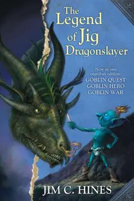 Legenda ucigașului de dragoni Jig: Căutarea Goblin / Eroul Goblin / Războiul Goblin - The Legend of Jig Dragonslayer: Goblin Quest/Goblin Hero/Goblin War