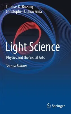 Știința luminii: Fizica și artele vizuale - Light Science: Physics and the Visual Arts