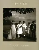 Diane Arbus: Fără titlu - Diane Arbus: Untitled