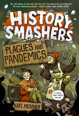 Istoria Smashers: Plăgi și pandemii - History Smashers: Plagues and Pandemics