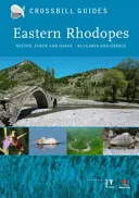 Rodopi Orientali - Nestos, Evros și Dadia - Bulgaria și Grecia - Eastern Rhodopes - Nestos, Evros and Dadia - Bulgaria and Greece