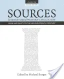 Surse pentru istoria civilizației occidentale, volumul I: Din Antichitate până la mijlocul secolului al XVIII-lea, ediția a doua - Sources for the History of Western Civilization, Volume I: From Antiquity to the Mid-Eighteenth Century, Second Edition
