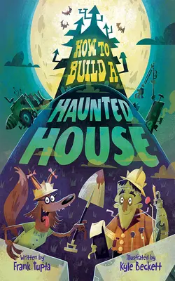 Cum să construiești o casă bântuită - How to Build a Haunted House