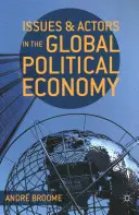 Probleme și actori în economia politică globală - Issues and Actors in the Global Political Economy