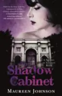 Cabinetul din umbră - Un roman din nuanțele Londrei - Shadow Cabinet - A Shades of London Novel