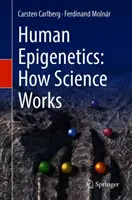 Epigenetica umană: Cum funcționează știința - Human Epigenetics: How Science Works