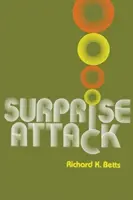 Atacul surpriză: Lecții pentru planificarea apărării - Surprise Attack: Lessons for Defense Planning