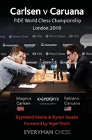 Carlsen vs Caruana: Campionatul Mondial de Șah FIDE, Londra 2018 - Carlsen v Caruana: FIDE World Chess Championship, London 2018