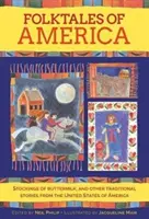 Basme populare din America: Stockings of Buttermilk, and Other Traditional Stories from the United States of America - Folktales of America: Stockings of Buttermilk, and Other Traditional Stories from the United States of America
