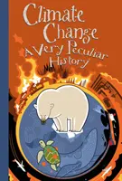 Climate Change: O istorie foarte ciudată(tm) - Climate Change: A Very Peculiar History(tm)
