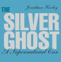 Silver Ghost, 1: O mașină supranaturală - The Silver Ghost, 1: A Supernatural Car