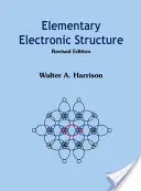 Structura electronică elementară (ediție revizuită) - Elementary Electronic Structure (Revised Edition)