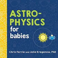 Astrofizică pentru bebeluși - Astrophysics for Babies