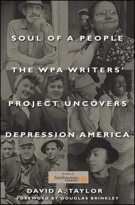 Sufletul unui popor: Proiectul scriitorilor WPA descoperă America depresiunii - Soul of a People: The Wpa Writers' Project Uncovers Depression America
