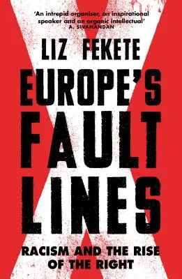 Europe's Fault Lines: Rasismul și ascensiunea dreptei - Europe's Fault Lines: Racism and the Rise of the Right