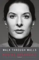 Walk Through Walls - A Memoir