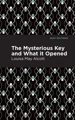 Cheia misterioasă și ce a deschis ea - The Mysterious Key and What It Opened
