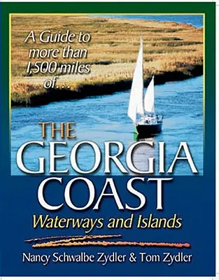 Coasta, căile navigabile și insulele Georgiei - The Georgia Coast, Waterways and Islands