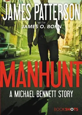 Vânătoarea de oameni: O poveste cu Michael Bennett - Manhunt: A Michael Bennett Story
