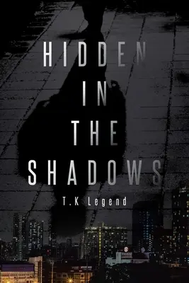 Ascuns în umbră - Hidden in the Shadows