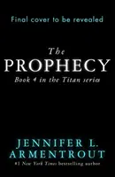 Profeția - Seria Titan Cartea 4 - Prophecy - The Titan Series Book 4