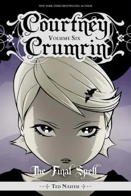 Courtney Crumrin Vol. 6, Volumul 6: Vraja finală - Courtney Crumrin Vol. 6, Volume 6: The Final Spell