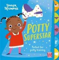 Toddler Triumphs: Potty Superstar - O carte de antrenament pentru fetițe - Toddler Triumphs: Potty Superstar - A potty training book for girls