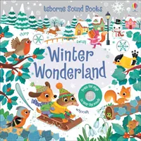 Cartea cu sunete Winter Wonderland - Winter Wonderland Sound Book