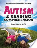 Autismul și înțelegerea lecturii: Ready-To-Use Lessons for Teachers (Lecții gata de utilizare pentru profesori) - Autism & Reading Comprehension: Ready-To-Use Lessons for Teachers
