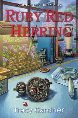 Ruby Red Herring: Un mister Avery Ayers Antique - Ruby Red Herring: An Avery Ayers Antique Mystery