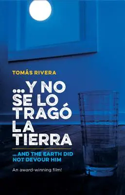 Y No Se Lo Trago La Tierra / ...și pământul nu l-a devorat - Y No Se Lo Trago La Tierra / ...and the Earth Did Not Devour Him