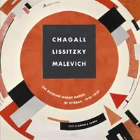 Chagall, Lissitzky, Malevitch: Avangarda rusă în Vitebsk (1918-1922) - Chagall, Lissitzky, Malevitch: The Russian Avant-Garde in Vitebsk (1918-1922)