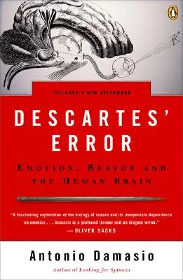 Eroarea lui Descartes: Emoția, rațiunea și creierul uman - Descartes' Error: Emotion, Reason, and the Human Brain